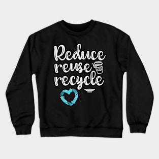 Plastic Recycling Heart Earth Day Crewneck Sweatshirt